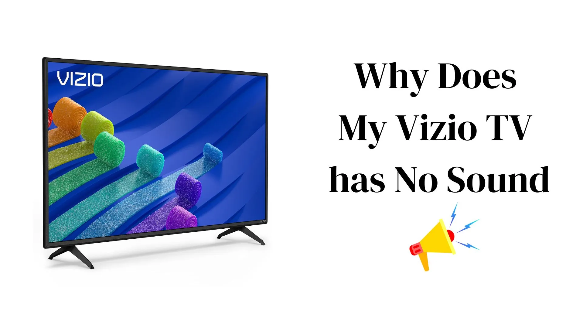 Why Does My Vizio TV Have No Sound