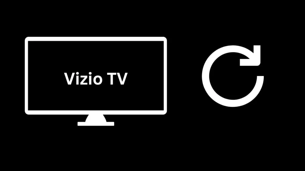 Restart Your Vizio TV