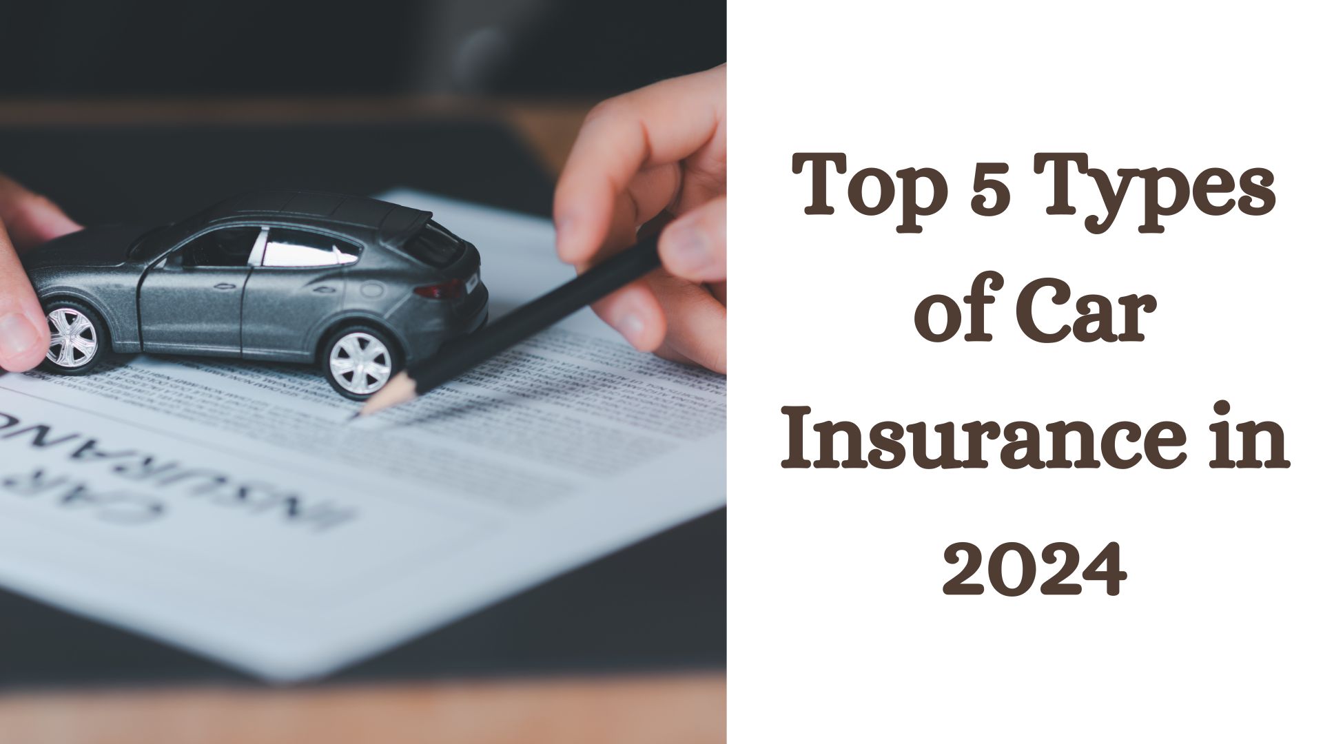 Top 5 Types of Car Insurance in 2024