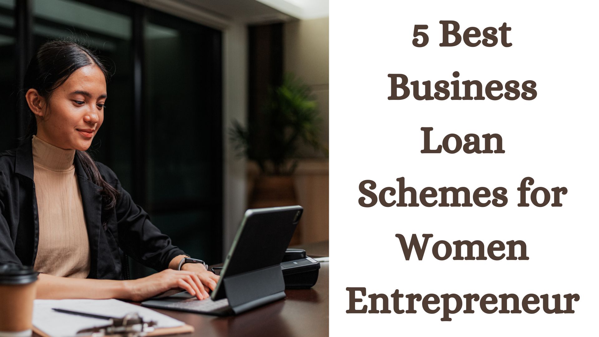 5 Best Business Loan Schemes for Women Entrepreneurs